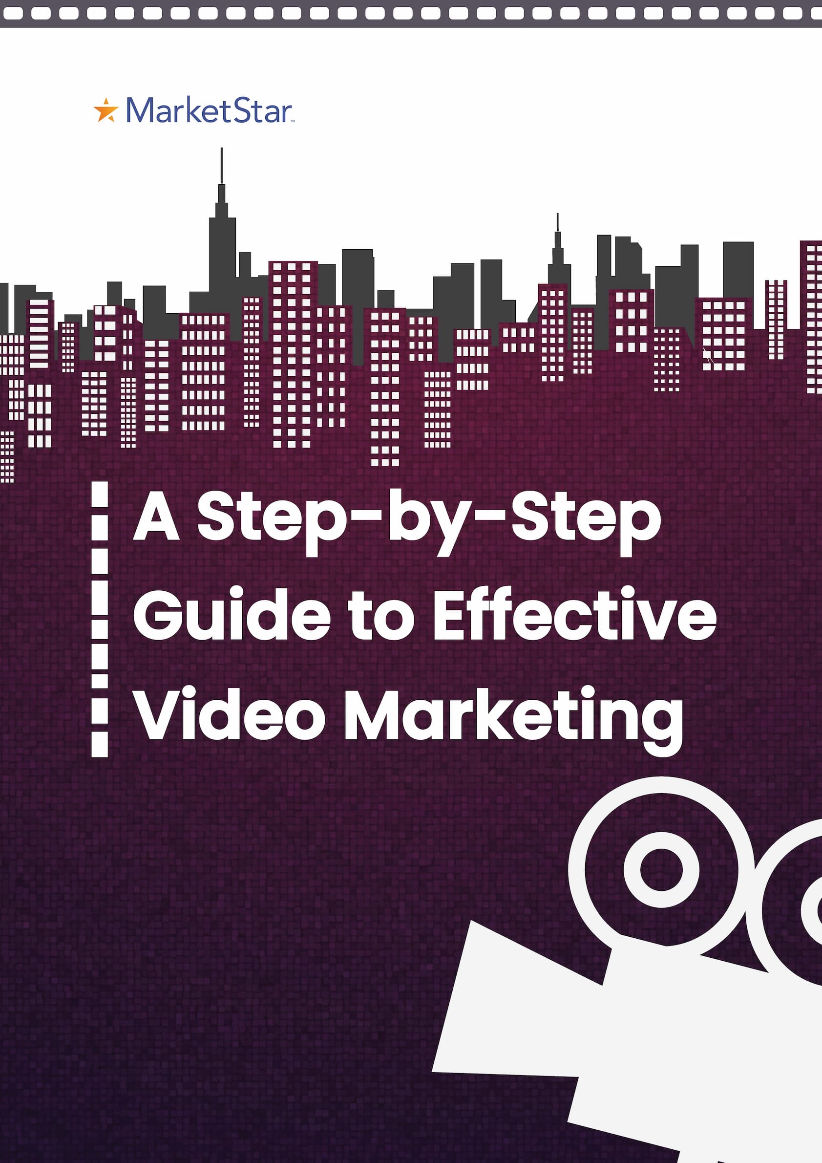 A Step-by-Step Guide to Video Marketing