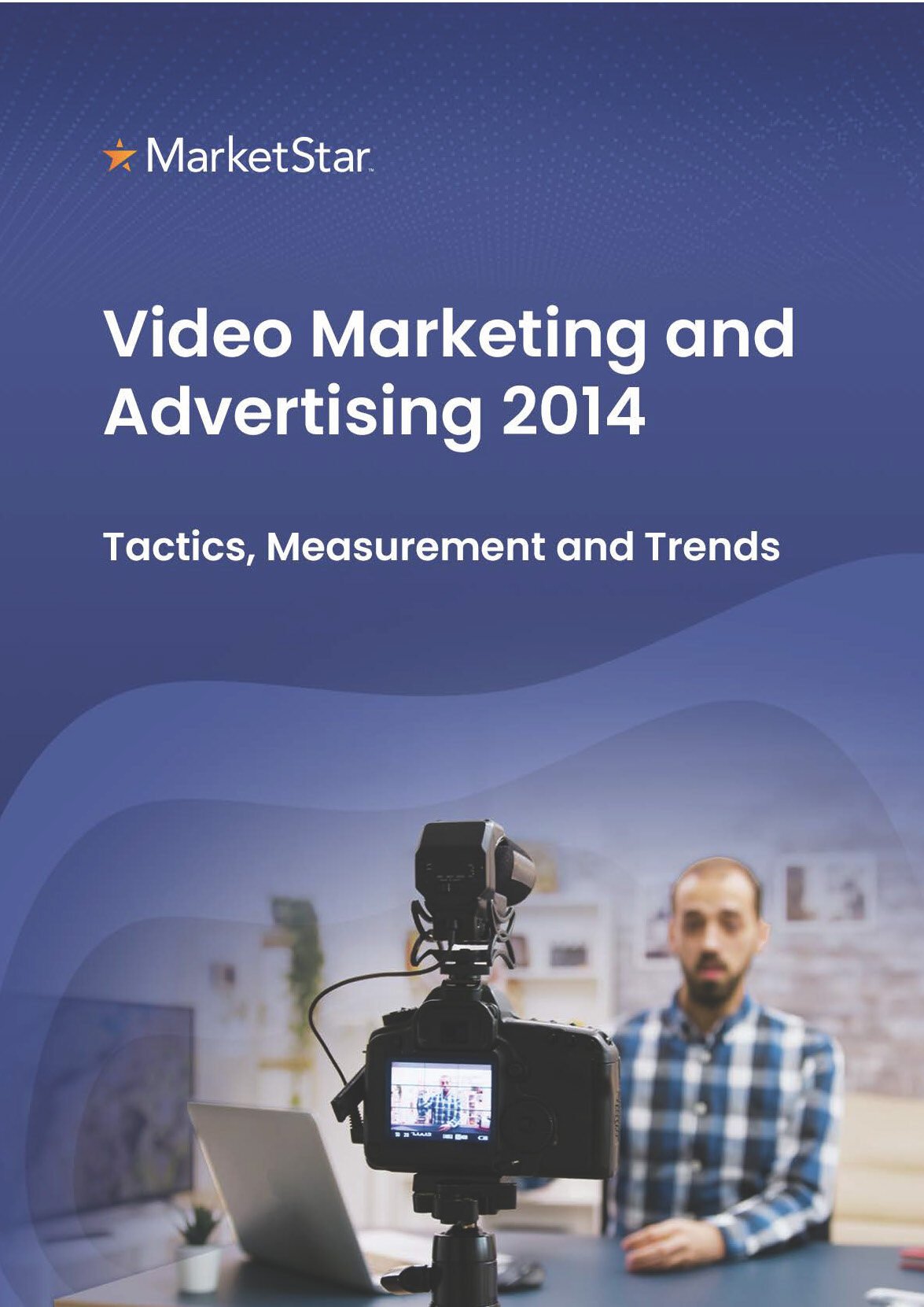 Video Marketing and Advertising 2014: Tactics, Measurement and Trends